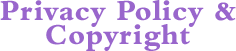 Privacy Policy & Copyright